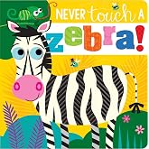 Never Touch a Zebra! (Kapak Resmi değişebilir)