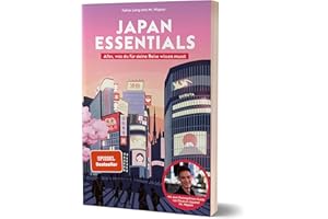 Japan Essentials: Alles, was du für deine Reise wissen musst