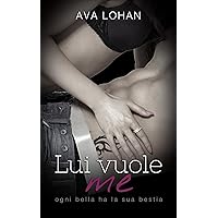 Lui vuole me (Vol. 1 Rose)