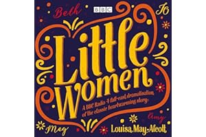 Little Women: BBC Radio 4 full-cast dramatisation
