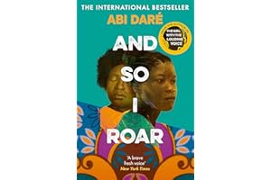 And So I Roar: Abi Daré