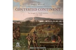 Contested Continent: The Struggle for North America, c. 1000-1680