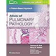 ATLAS OF PULMONARY PATHOLOGY A PATTERN BASED APPROACH (HB 2021)