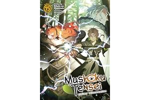 Mushoku Tensei: Jobless Reincarnation (Light Novel) Vol. 15