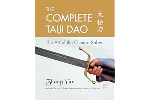The Complete Taiji Dao: The Art of the Chinese Saber