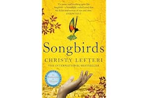 Songbirds: The powerful novel from the author of The Beekeeper of Aleppo and The Book of Fire