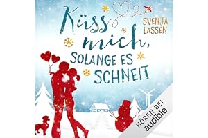 Küss mich, solange es schneit