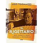 Il rigettario: Fatti, misfatti e menù disegnati al pennarello