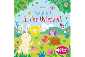 Hörst du das? In der Osterzeit: Soundbuch zu Ostern mit echten Naturgeräuschen – Ostergeschenk für Kinder ab 3 Jahren (Hörst-du-das-Reihe)