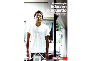 Educare lo sguardo. Introduzione pratica e teorica al ritratto fotografico