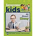 Entrepreneur Kids: All About Money