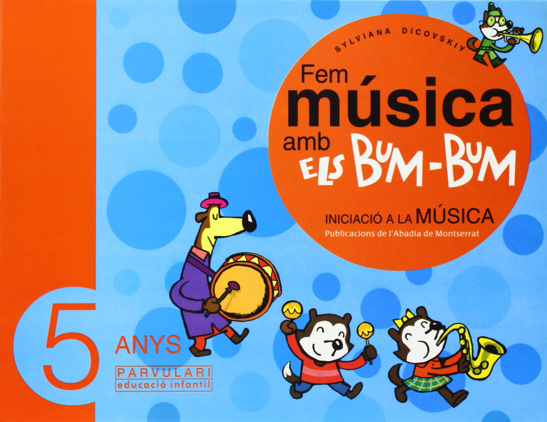 Fem música amb els Bum-Bum. Educació Infantil. Parvulari 5 anys. Alumne