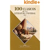100 Cl&aacute;sicos de la Literatura Universal: Vol.1 (Best Sellers en espa&ntilde;ol)
