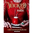 The Wicked Baker: Cakes and treats to die for