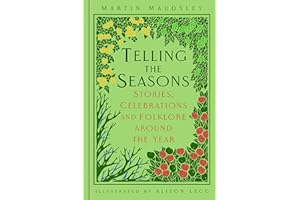 Telling the Seasons: Stories, Celebrations and Folklore around the Year (Folk Tales)