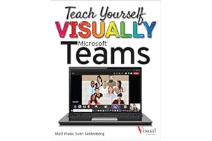Teach Yourself VISUALLY Microsoft Teams (Teach Yourself VISUALLY (Tech))