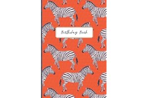 Birthday Book: A Birthday Reminder Notebook Organiser and Perpetual Calendar Date Keeper Diary to Record Important Dates and Remember Special Occasions (Zebra/Wild Animals Watercolour Cover Design)