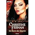 Im Bann der Jägerin: Der Bund der Schattengänger 12 - Roman : Feehan ...