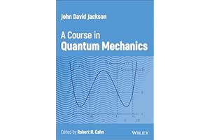 John David Jackson: A Course in Quantum Mechanics