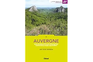 En Auvergne: Autour de Clermont-Ferrand, chaîne des Puys, massif du Sancy, Limagne, pays de Billom