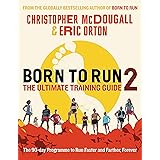 Born to Run 2: The Ultimate Training Guide