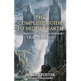 The Complete Guide to Middle-earth: The Definitive Guide to the World of J.R.R. Tolkien