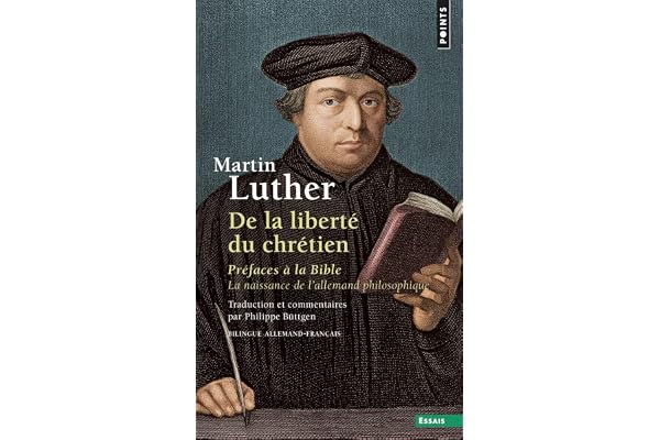 De la liberté du chrétien: Préfaces à la Bible. La naissance de l'allemand philosophique