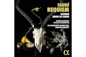 Fauré : Requiem - Gounod : Messe de Clovis