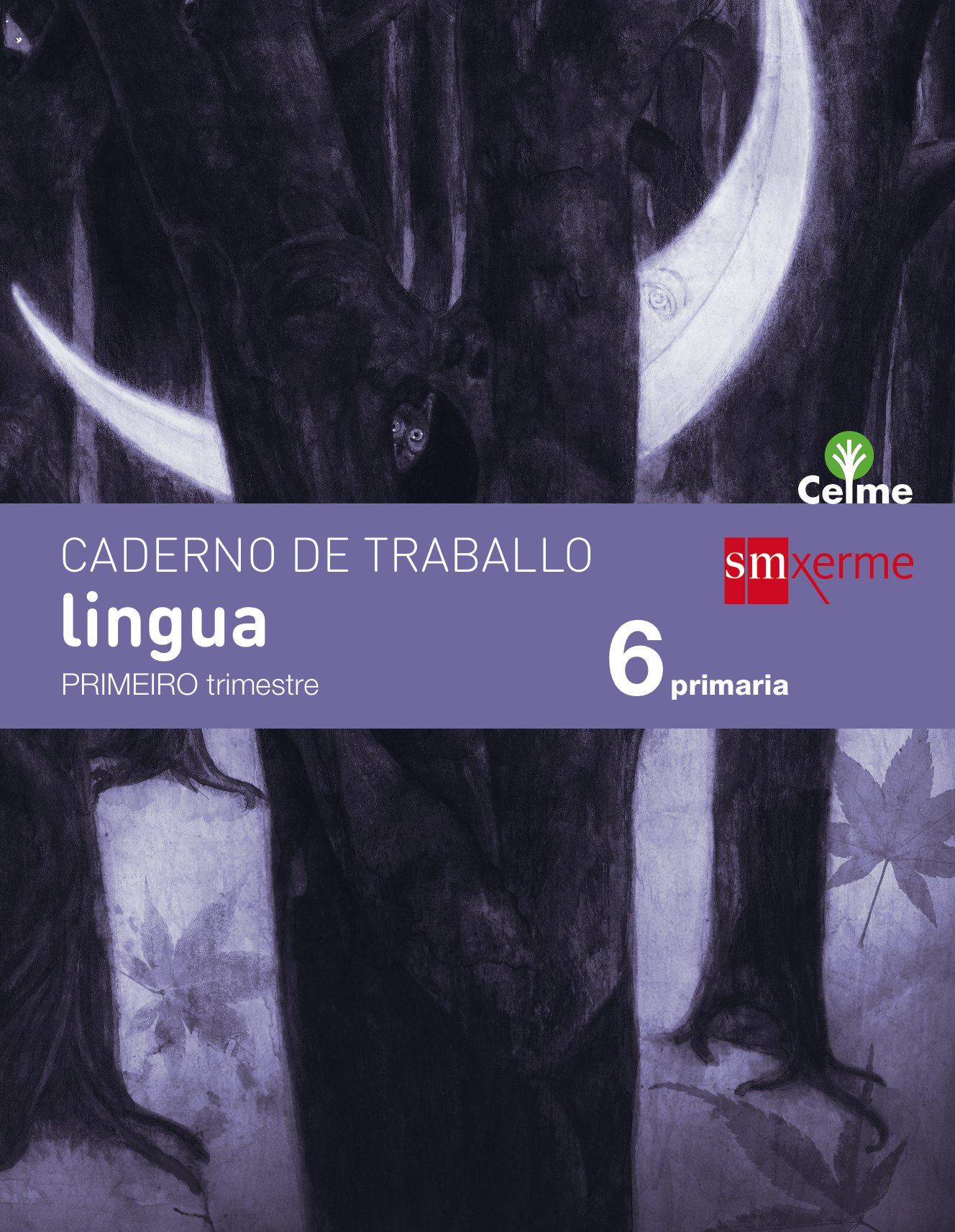 Caderno de lingua. 6 Primaria, 1 Trimestre. Celme
