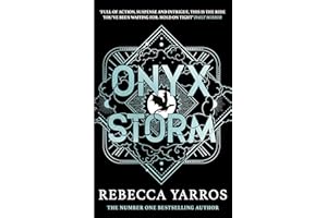 Onyx Storm: DISCOVER THE FOLLOW-UP TO THE GLOBAL PHENOMENONS, FOURTH WING AND IRON FLAME! (The Empyrean)