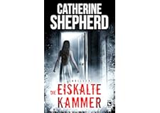 Die eiskalte Kammer: Thriller