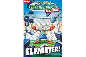 Lustiges Taschenbuch Extra - Fußball 08: Elfmeter!