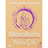 Masallarla Yola &Ccedil;ık: Bu yolculuk hayatında değişim r&uuml;zgarı estirecek...