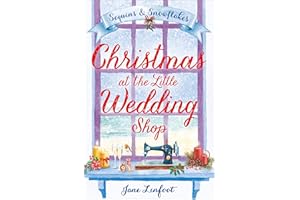 Christmas at the Little Wedding Shop: A heartwarming romantic comedy and the perfect christmas romance book: Book 2 (The Little Wedding Shop by the Sea)