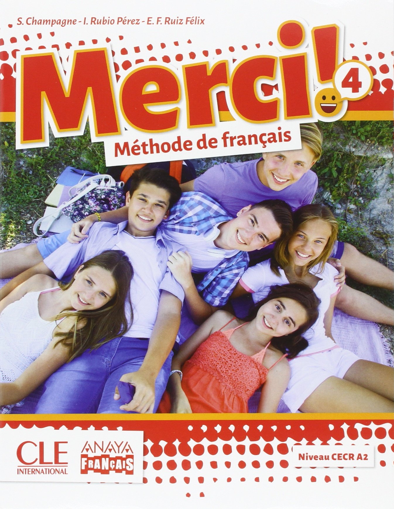 MERCI!. MÉTHODE DE FRANÇAIS 4