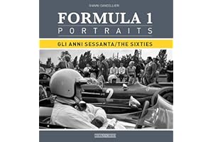 Formula 1 portraits. Gli anni Sessanta. Ediz. italiana e inglese: Gli Anni Sessanta/The Sixties (Grandi corse su strada e rallies)