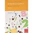 L'intelligenza numerica. Abilità cognitive e metacognitive nella costruzione della conoscenza numerica dai 6 agli 8 anni (Vol
