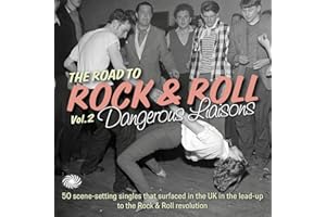 Road to Rock & Roll Vol. 2: Dangerous Li