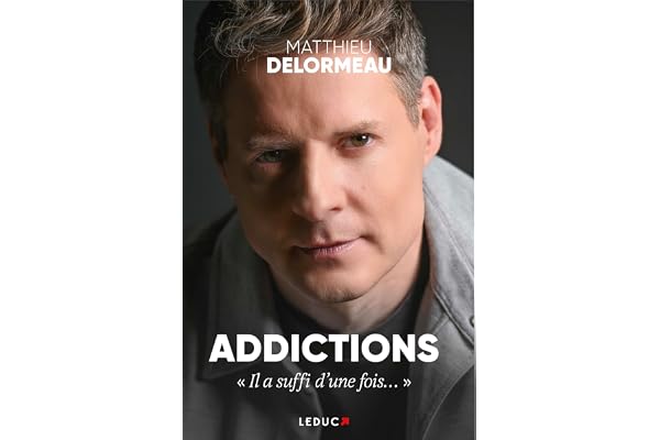 Addictions : « Il a suffi d’une fois… »