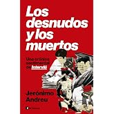 Los desnudos y los muertos: Una cr&oacute;nica sentimental de Intervi&uacute; (PENINSULA)