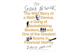 The Spider Network: The Wild Story of a Math Genius, a Gang of Backstabbing Bankers, and One of the Greatest Scams in Financial History