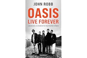 OASIS, Live Forever : La naissance, la chute et la résurrection d'OASIS