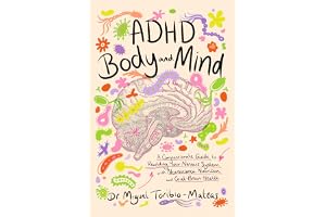 ADHD Body and Mind: A Compassionate Guide to Rewilding Your Nervous System with Neuroscience, Nutrition, and Gut-Brain Health