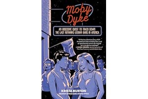 Moby Dyke: An Obsessive Quest To Track Down The Last Remaining Lesbian Bars In America