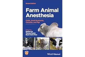 Farm Animal Anesthesia: Cattle, Small Ruminants, Camelids, and Pigs