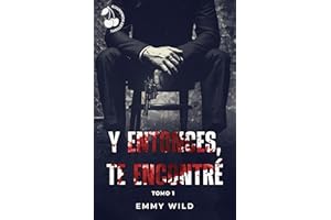 Y entonces, te encontré: Mafia irlandesa (West End Gang nº 1)