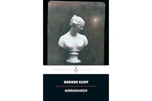 Middlemarch: George Eliot (Penguin Classics)