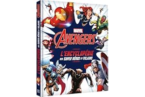 NONAME MARVEL AVENGERS - L'Encyclopédie des super héros et vilains: L'encyclopédie des personnages