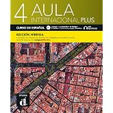 Aula Internacional Plus 4 Ed.hibrida L. del alumno: 0: Vol. 4