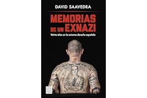 Memorias de un exnazi: Veinte años en la extrema derecha española (Sine Qua Non) (Edición en Español)